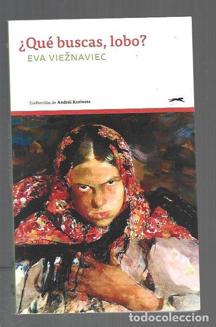 Livros em segunda m&atilde;o: &iquest;QUE BUSCAS, LOBO? - VIEZNAVIEC, EVA