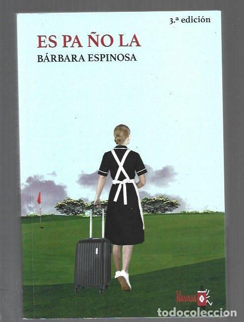 Livros em segunda m&atilde;o: ES PA &Ntilde;O LA (ESPA&Ntilde;OLA) - ESPINOSA, BARBARA