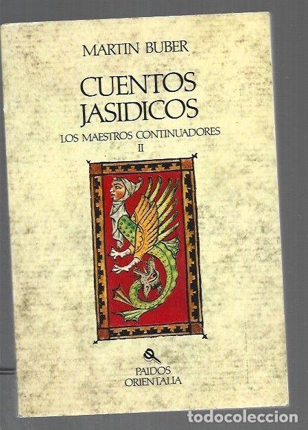 Libri di seconda mano: CUENTOS JASIDICOS. LOS MAESTROS CONTINUADORES II - BUBER, MARTIN
