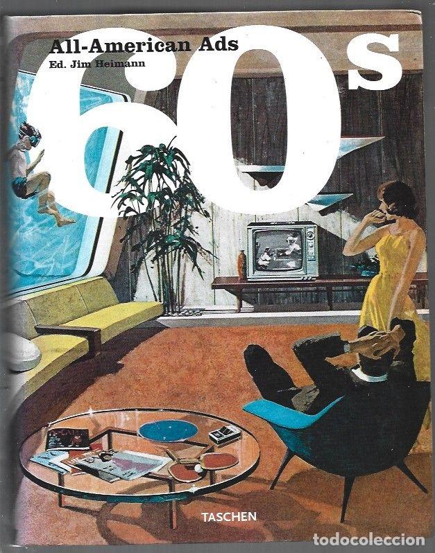 B&uuml;cher: 60's ALL-AMERICAN ADS - HEIMANN, JIM (EDICION)