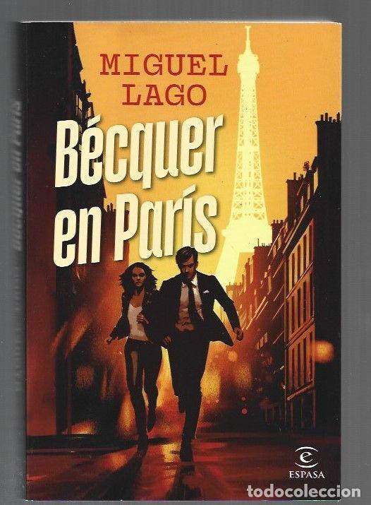 Libros: BECQUER EN PARIS - LAGO, MIGUEL