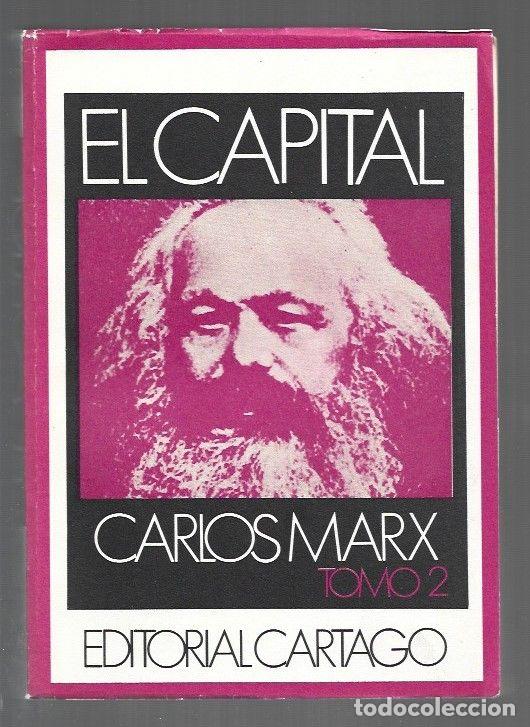 Libros: CAPITAL - EL. TOMO 2: EL PROCESO DE CIRCULACION DEL CAPITAL - MARX, KARL