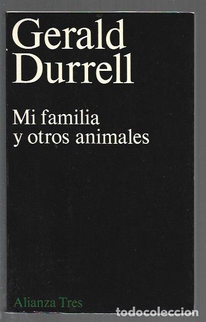 Libros: MI FAMILIA Y OTROS ANIMALES - DURRELL, GERALD