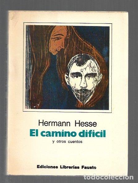 Libros: CAMINO DIFICIL Y OTROS CUENTOS - EL - HESSE, HERMANN - Foto 1