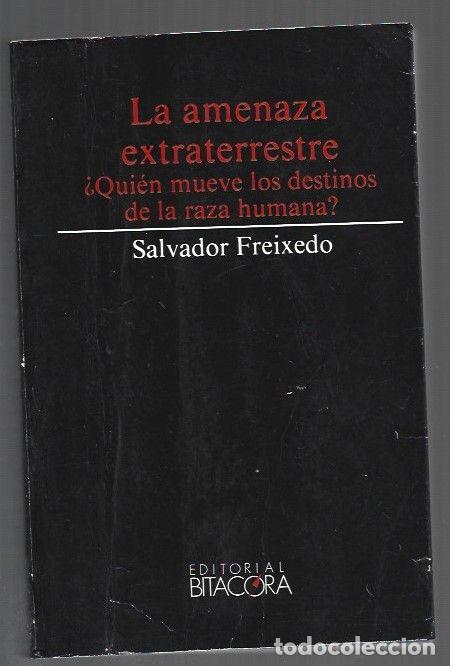 Livros em segunda m&atilde;o: AMENAZA EXTRATERRESTRE - LA &iquest;QUIEN MUEVE LOS DESTINOS DE LA RAZA HUMANA? - FREIXEDO, SALVADOR