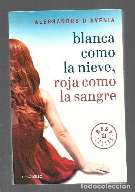 Livros em segunda m&atilde;o: BLANCA COMO LA NIEVE ROJA COMO LA SANGRE - D'AVENIA, ALESSANDRO