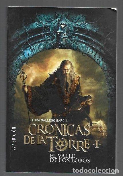 B&uuml;cher: VALLE DE LOS LOBOS - EL. CRONICAS DE LA TORRE I - GALLEGO GARCIA, LAURA