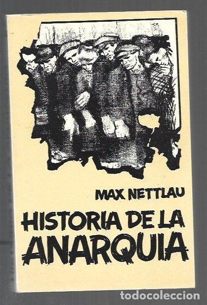 B&uuml;cher: HISTORIA DE LA ANARQUIA - NETTLAU, MAX
