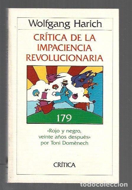 B&uuml;cher: CRITICA DE LA IMPACIENCIA REVOLUCIONARIA - HARICH, WOLFGANG