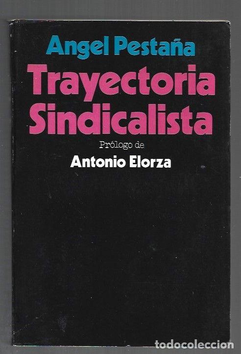 Libri di seconda mano: TRAYECTORIA SINDICALISTA - PESTA&Ntilde;A, ANGEL