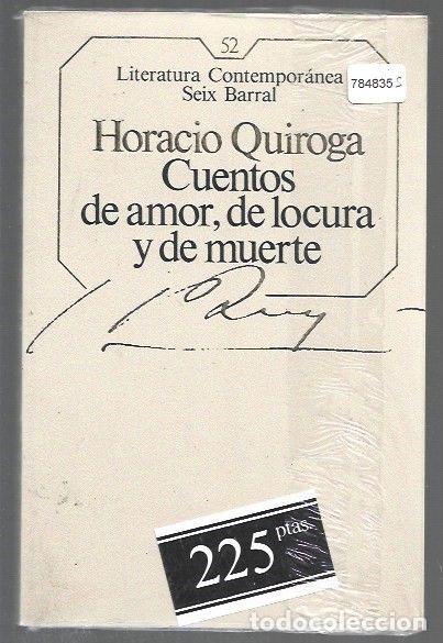 Libros: CUENTOS DE AMOR, DE LOCURA Y DE MUERTE - QUIROGA, HORACIO - Foto 1