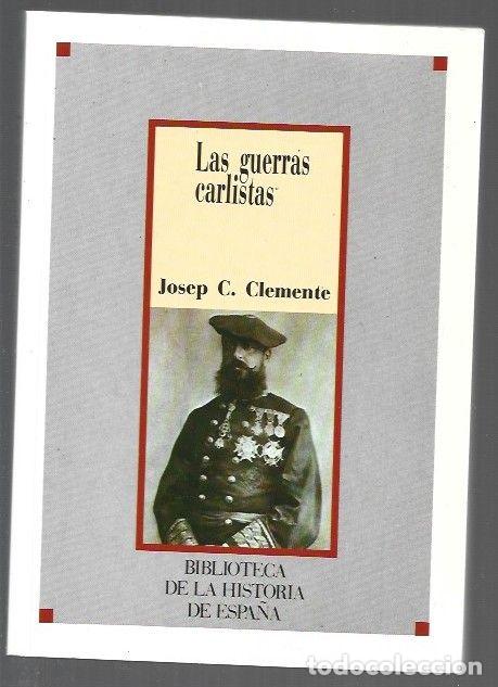 Libri di seconda mano: GUERRAS CARLISTAS - LAS - CLEMENTE, JOSEP CARLES