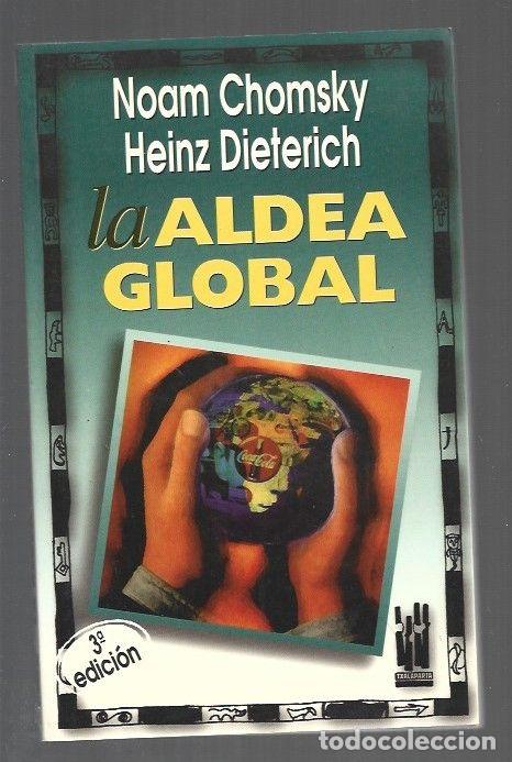 Libros: ALDEA GLOBAL - LA - CHOMSKY, NOAM Y HEINZ DIETERICH - Foto 1