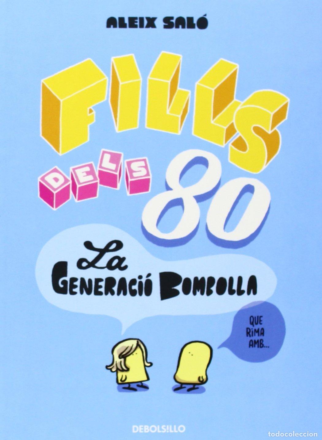 Livres: Fills dels 80: La generaci&oacute; bombolla (Best Seller | C&oacute;mic)