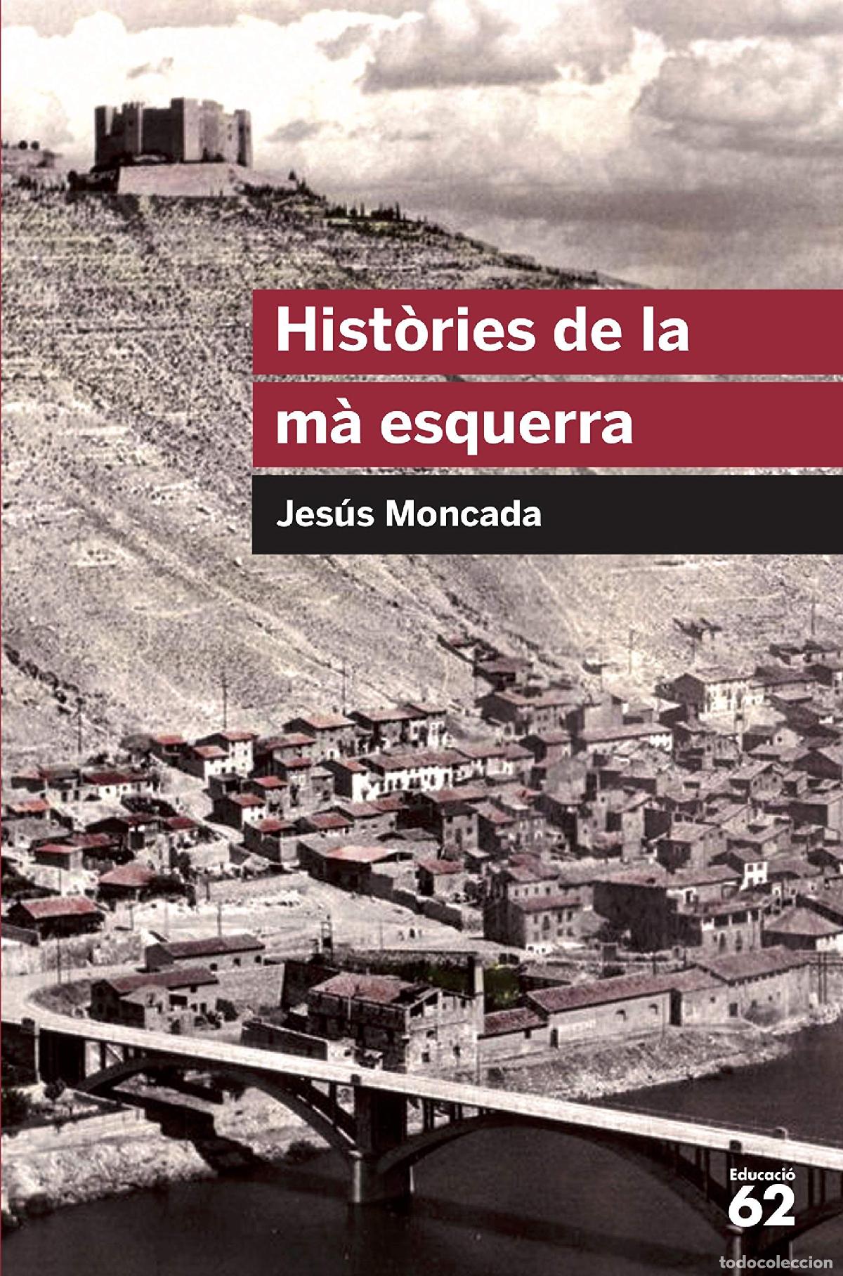 Libros: Hist&ograve;ries de la m&agrave; esquerra: 53 (Educaci&oacute; 62) - Foto 1