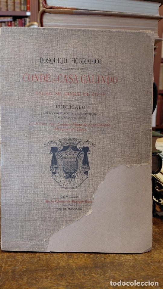 Libros: BOSQUEJO BIOGR&Aacute;FICO DEL EXCELENTISIMO SE&Ntilde;OR CONDE DE CASA GALINDO. Por el Excmo. Sr. Duque de Riva