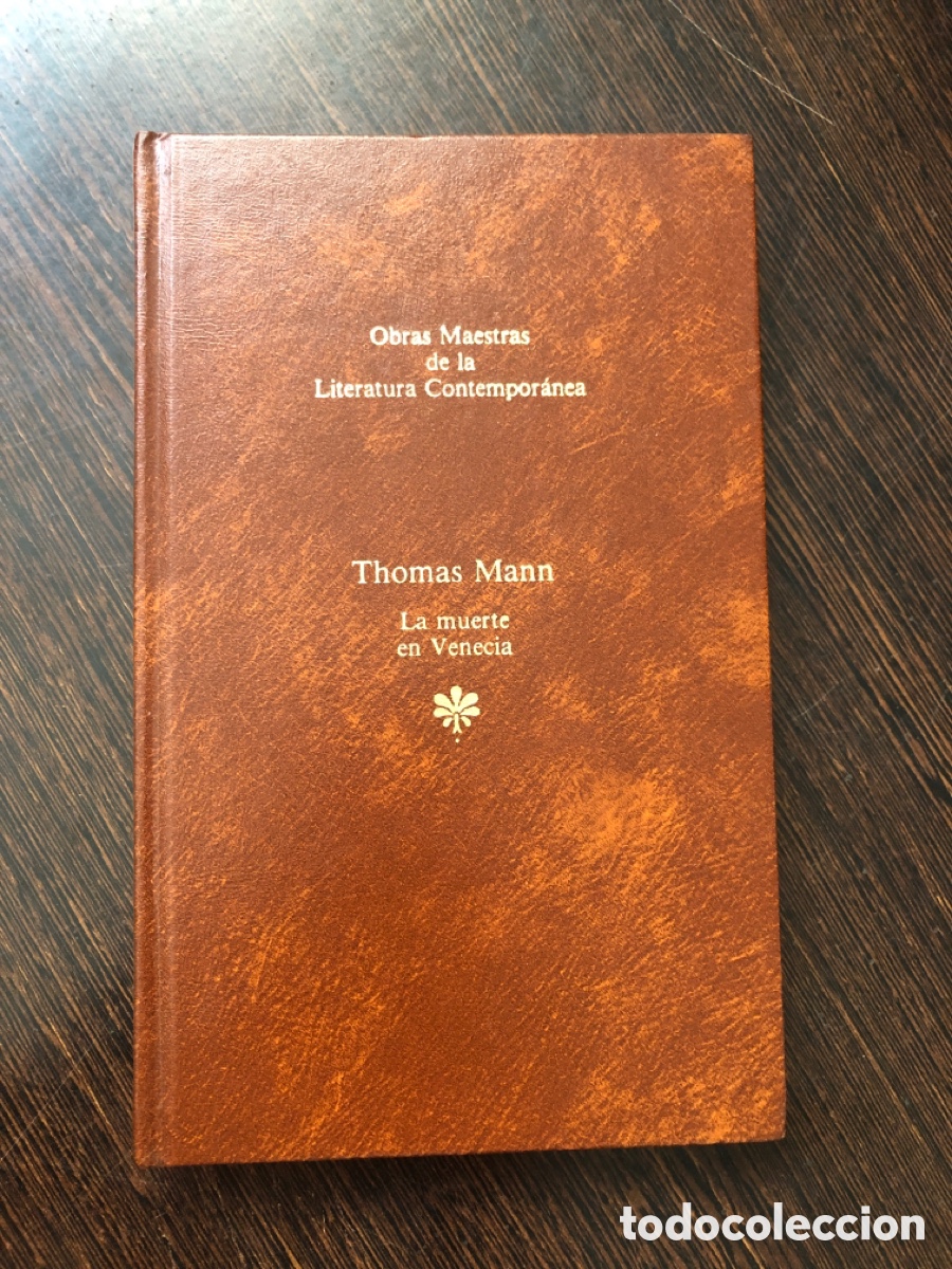 Libros: LA MUERTE EN VENECIA THOMAS MANN OBRAS MAESTRAS DE LA LITERATURA CONTEMPORANEA SEIX BARRAL