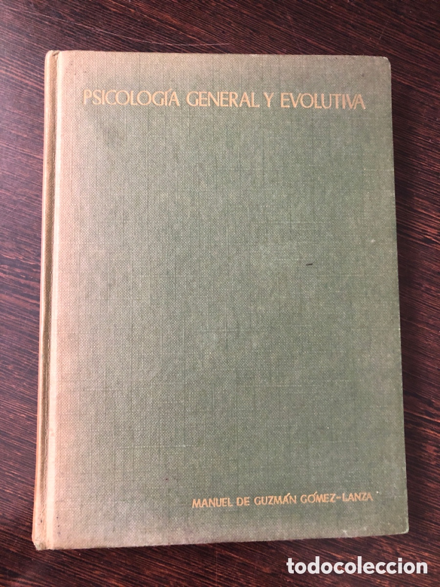 Libros: PSICOLOGIA GENERAL Y EVOLUTIVA MANUEL DE GUZMAN GOMEZ LANZA