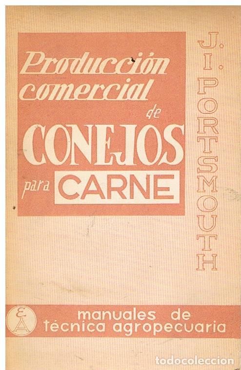 Libros: Producci&oacute;n comercial de conejos para Carne - PORTSMOUTH, J.I.