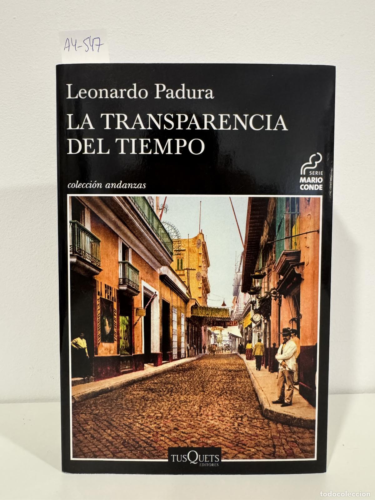 books: PADURA, Leonardo. - La transparencia del tiempo.