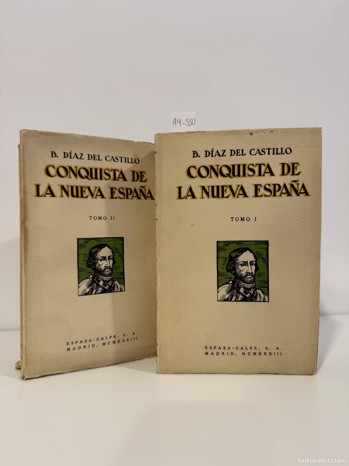 books: D&Iacute;AZ del CASTILLO, Bernal. - Conquista de la Nueva Espa&ntilde;a. (2 tomos).