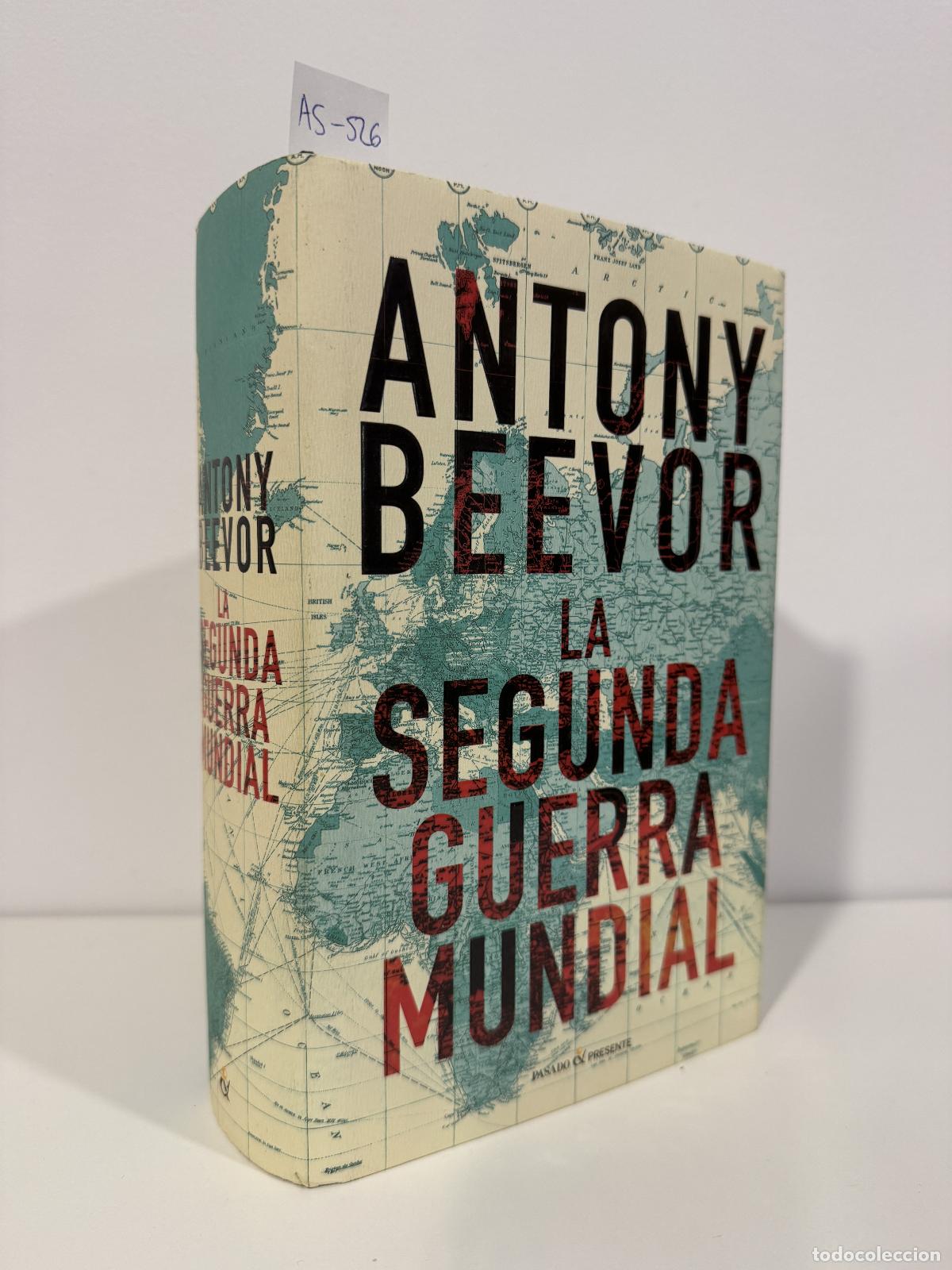 Libri di seconda mano: BEEVOR, Antony. - La Segunda Guerra Mundial.