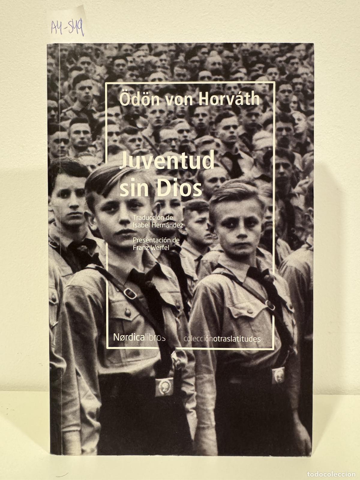 books: von HORV&Aacute;TH, &Ouml;d&ouml;n. - Juventud sin Dios.