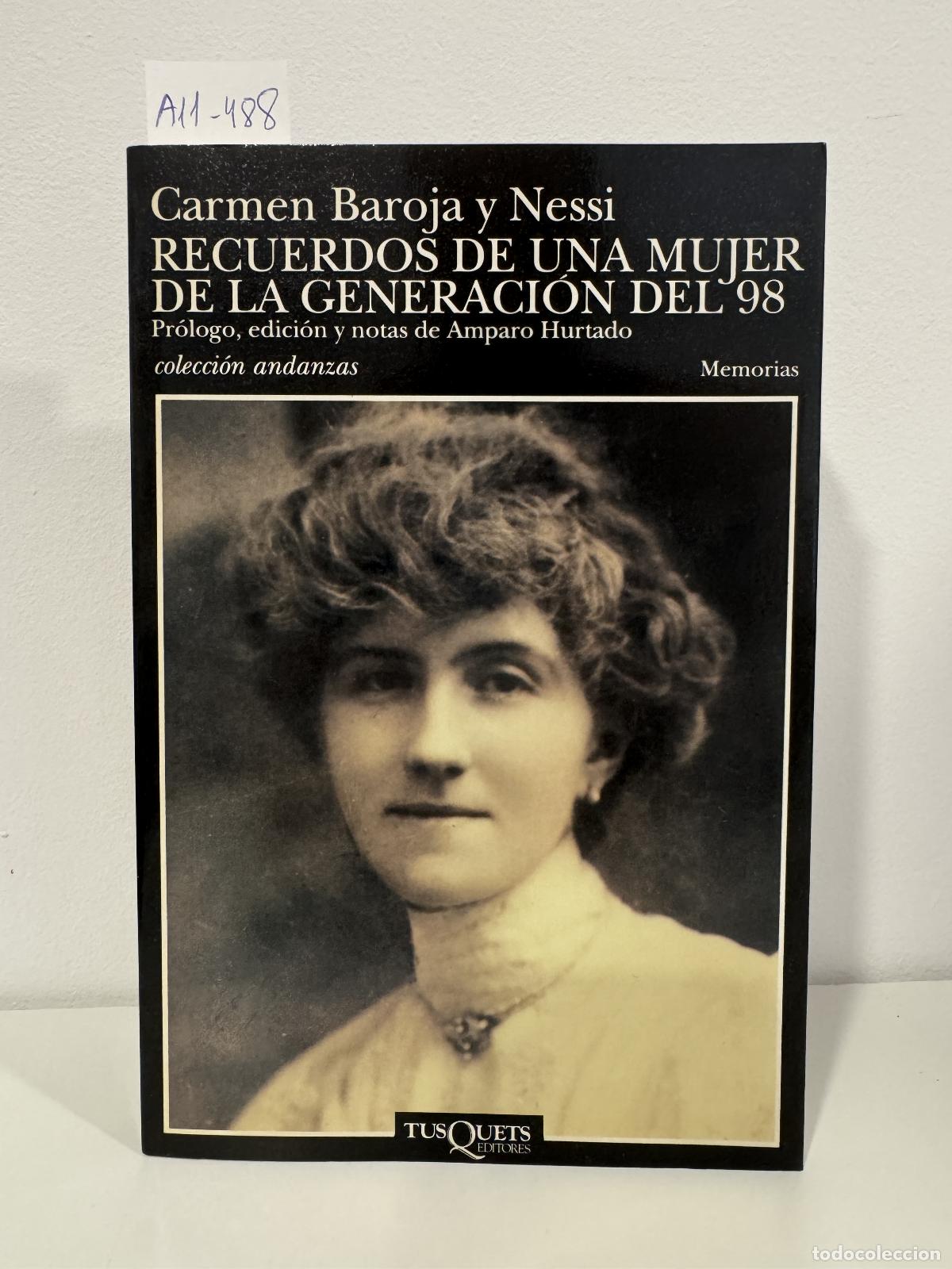 books: BAROJA y NESSI, Carmen. - Recuerdos de una mujer de la generaci&oacute;n del 98.