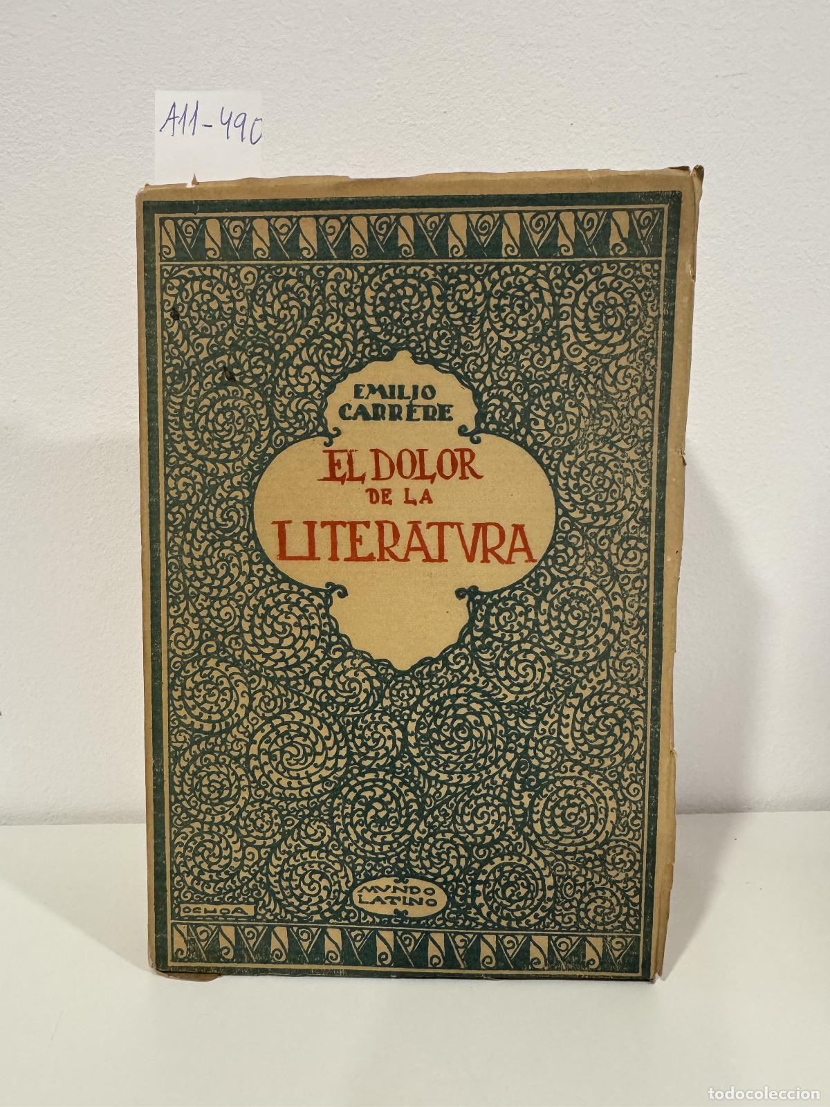 books: CARRERE, Emilio. - El dolor de la literatura.