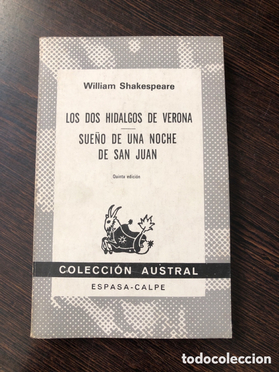 Libros: LOS DOS HIDALGOS DE VERONA SUE&Ntilde;O DE UNA NOCHE DE SAN JUAN WILLIAM SHAKESPEARE COLECCION AUSTRAL