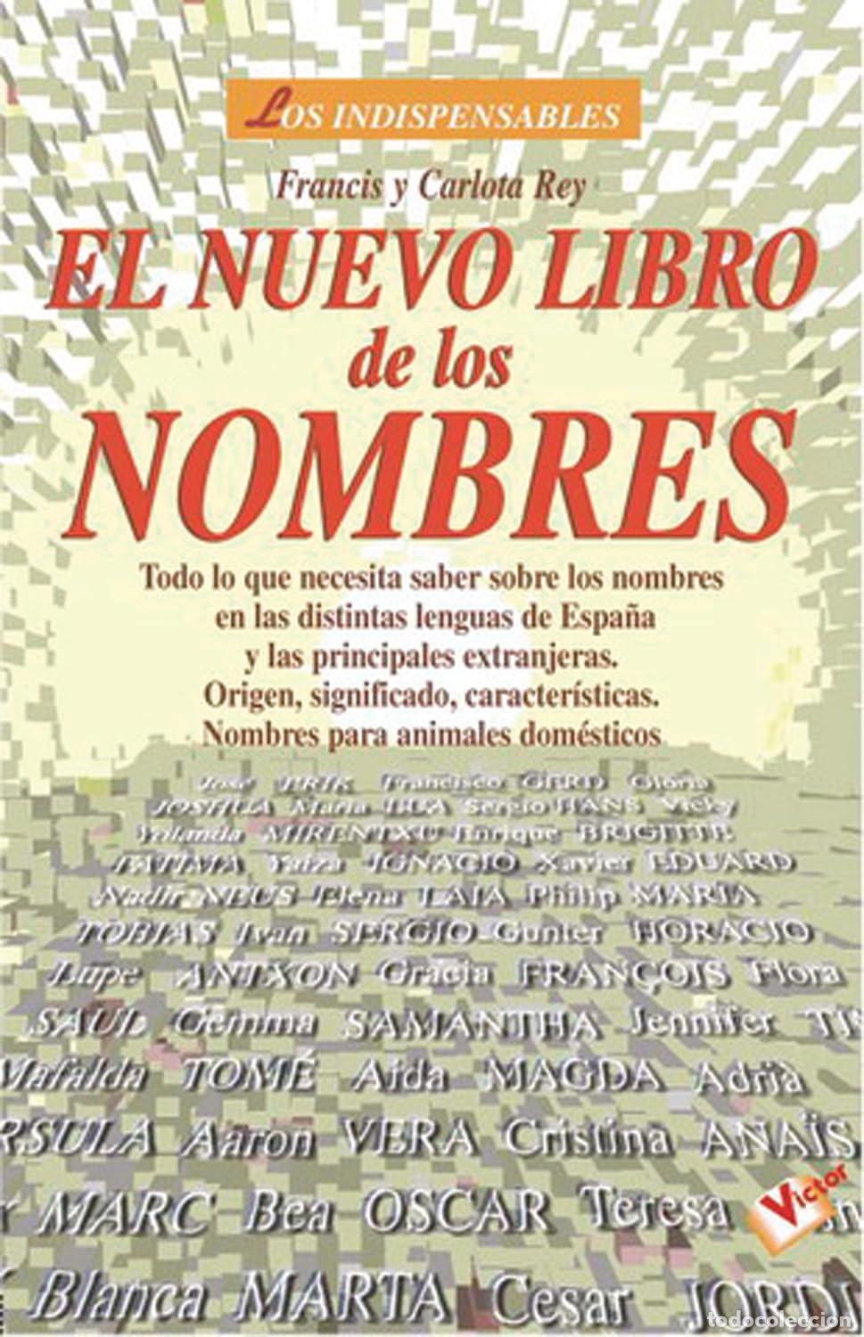Libri di seconda mano: Nuevo libro de los nombres: Todo lo que necesita saber sobre los nombres en as distintas lenguas de