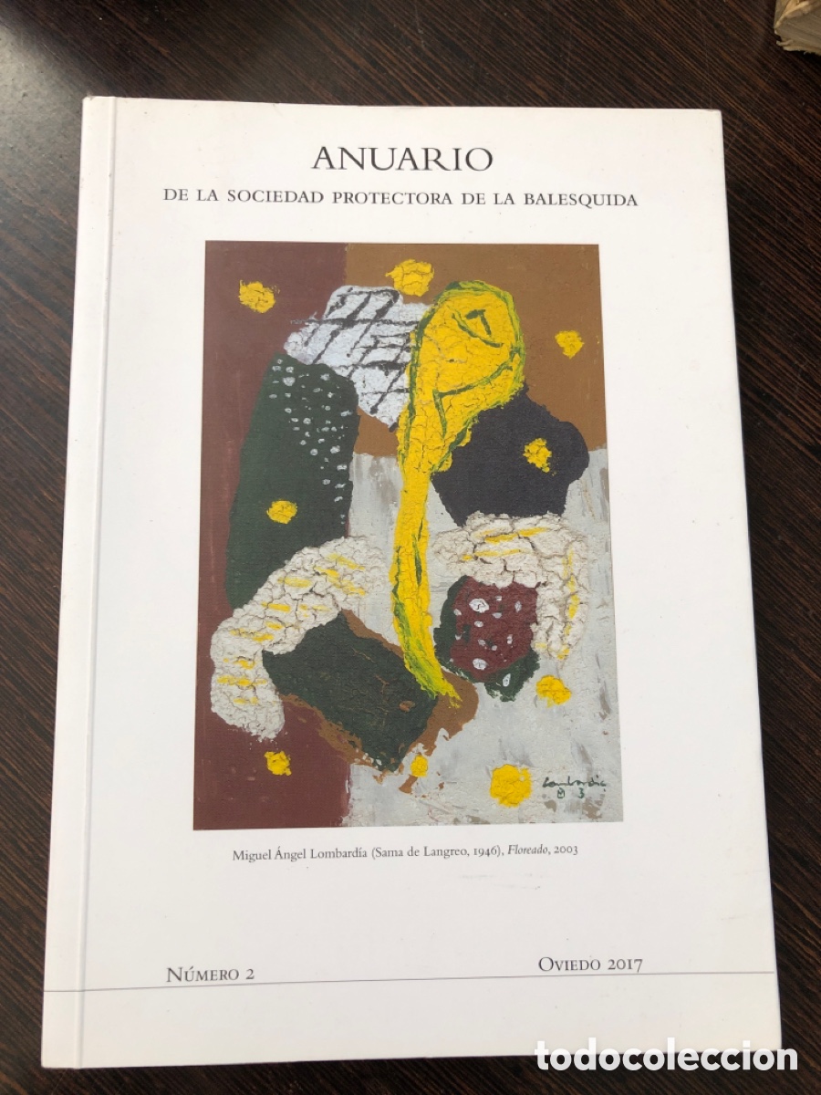 books: ANUARIO DE LA SOCIEDAD PROTECTORA DE LA BALESQUIDA NUMERO 2 OVIEDO 2017