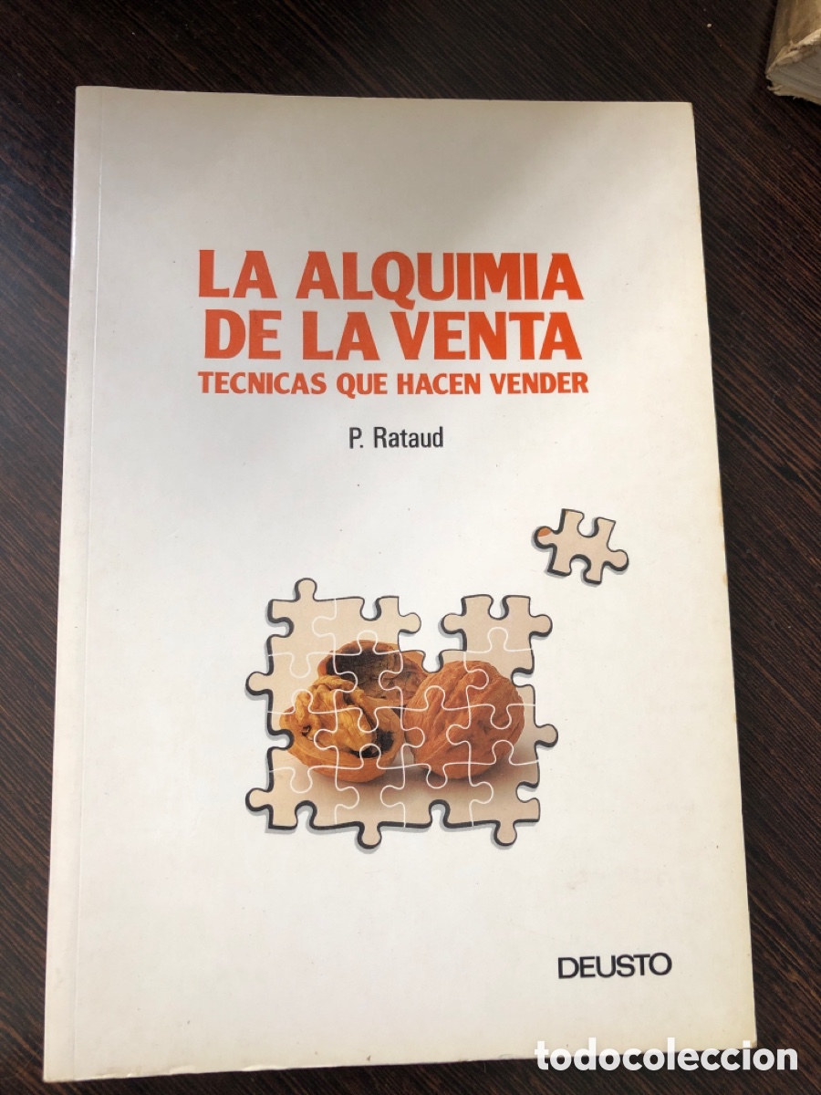 Livres: LA ALQUIMIA DE LA VENTA TECNICAS QUE HACEN VENDER P. RATAUD DEUSTO