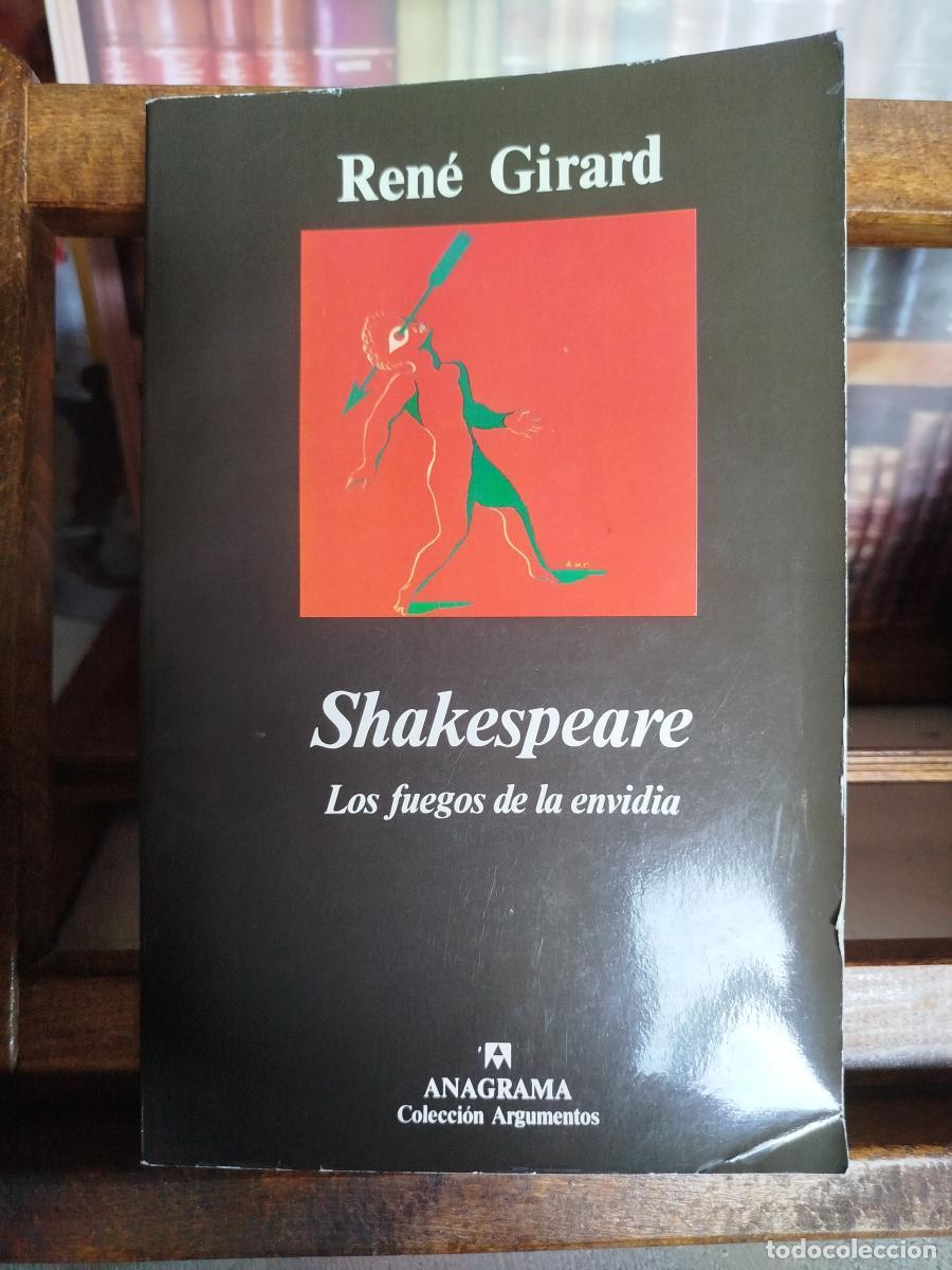 Livres: Shakespeare: Los fuegos de la envidia - Girard, Ren&eacute; (1923-2015)