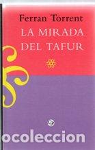 Libros: La mirada del Tafur - Ferran Torrent - Foto 1