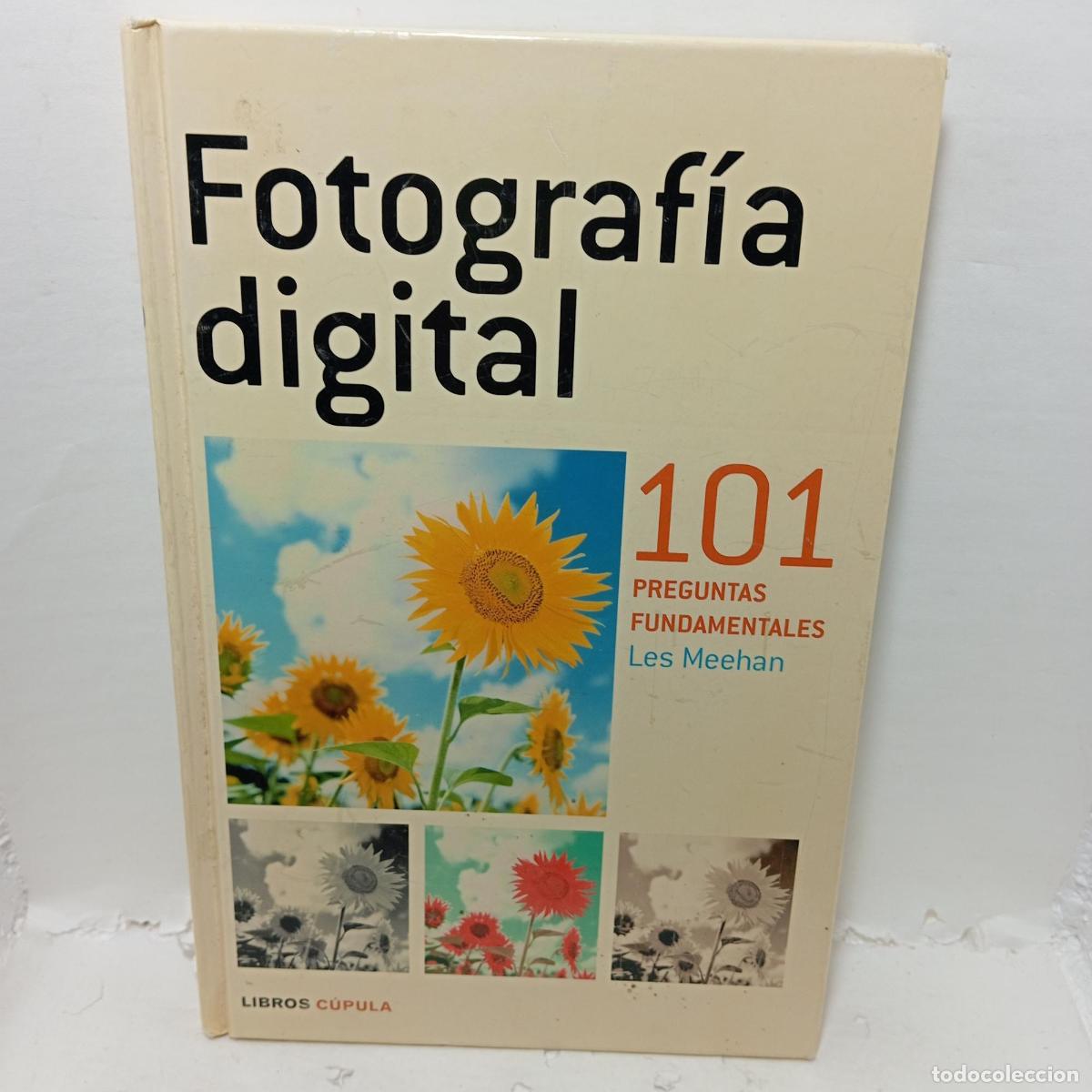 Livros em segunda m&atilde;o: FOTOGRAF&Iacute;A DIGITAL. 101 preguntas fundamentales - Les Meehan