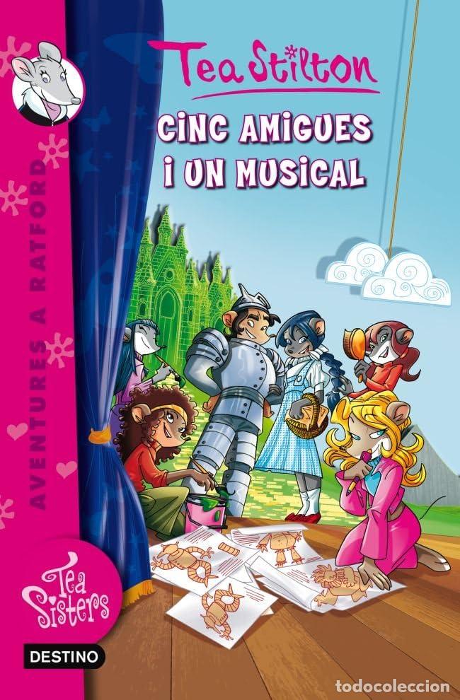 Libros: 6. Cinc amigues i un musical (TEA STILTON. AVENTURES A RATFORD)