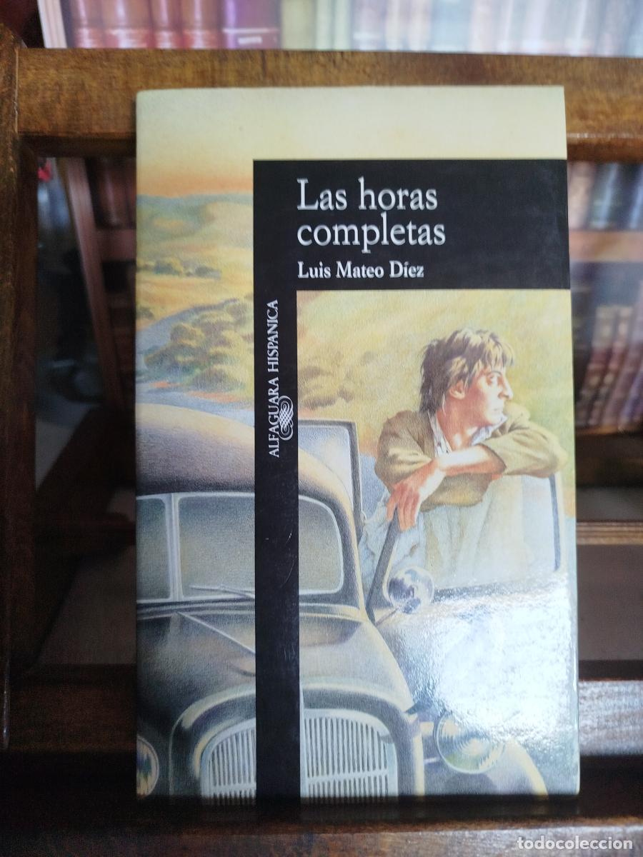 Libros: Las horas completas - D&iacute;ez, Luis Mateo