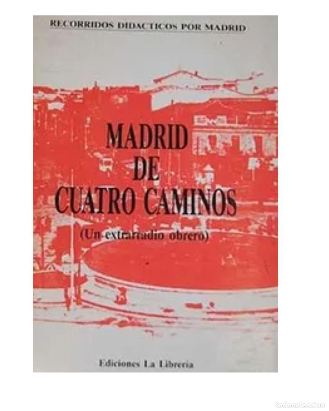 Libros: MADRID DE CUATRO CAMINOS -