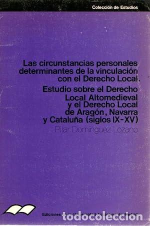 Libros: Las circunstancias personales determinantes de la vinculaci&oacute;n con el Derecho Local. Estudio sobre el