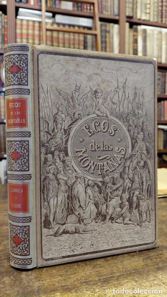 Libros: ECOS DE LAS MONTA&Ntilde;AS. Leyendas hist&oacute;ricas escritas por Don Jos&eacute; Zorrilla. Ilustradas por Gustavo