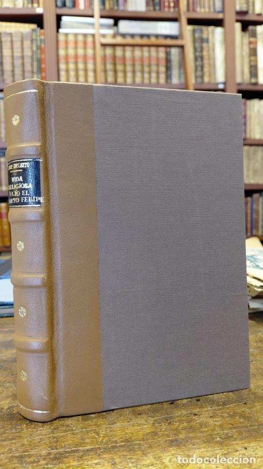Libros: LA VIDA RELIGIOSA ESPA&Ntilde;OLA BAJO EL CUARTO FELIPE, Santos y pecadores. - DELEITO Y PI&Ntilde;UELA, Jos&eacute;.