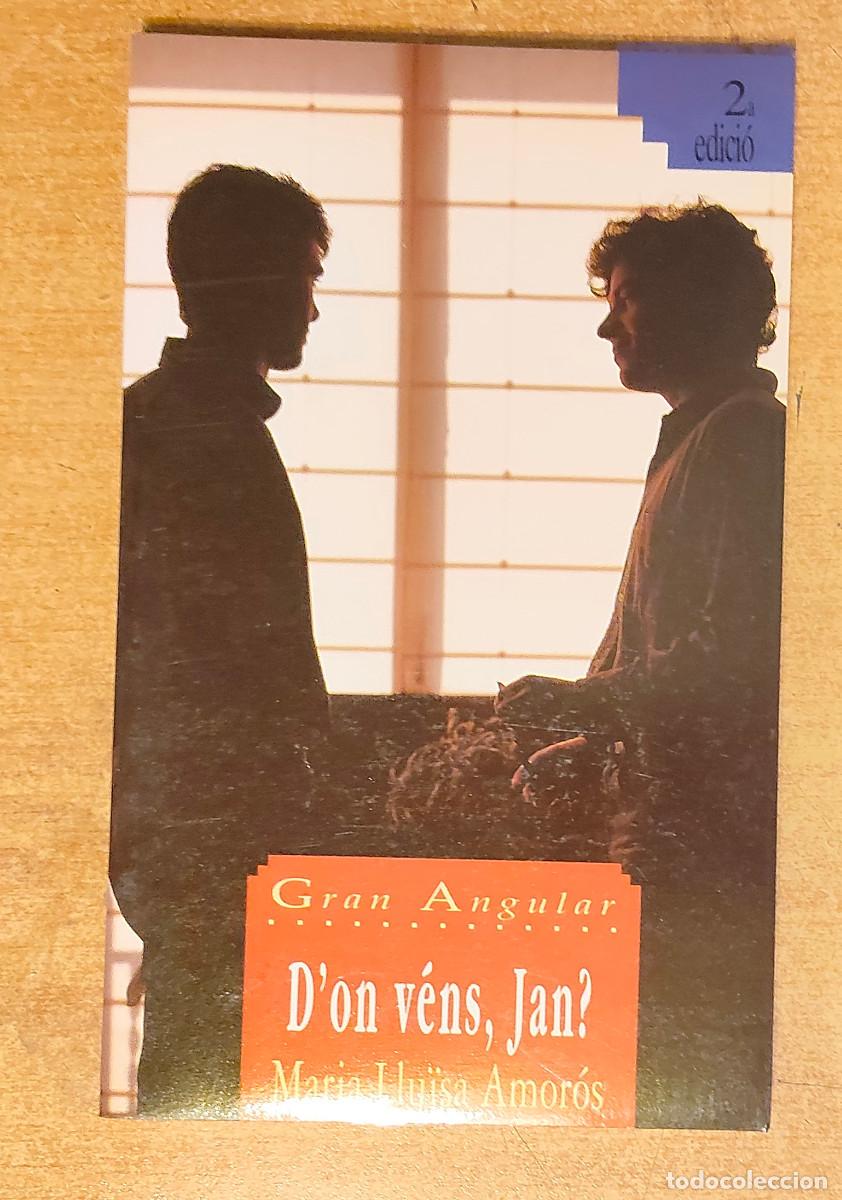 Libros: LIBRO EN CATAL&Aacute;N D'ON VENS, JAN? DE MARIA LLU&Iuml;SA AMOR&Oacute;S GRAN ANGULAR EDITORIAL CRU&Iuml;LLA A&Ntilde;O 1994
