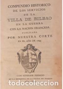 Livros em segunda m&atilde;o: Compendio hist&oacute;rico de los servicios de la Villa de Bilbao en la guerra con la naci&oacute;n francesa publi