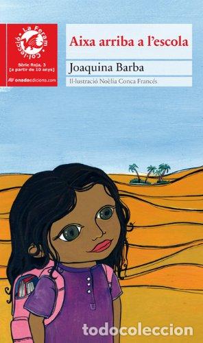 books: Aixa arriba a l'escola (La Feram. S&egrave;rie Roja)