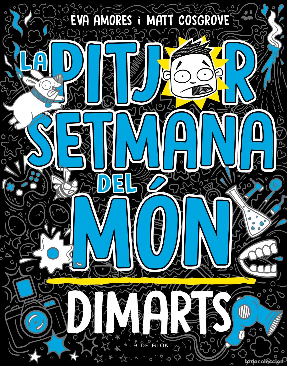 books: La pitjor setmana del m&oacute;n 2 - Dimarts (Llibres d'humor per a nens)