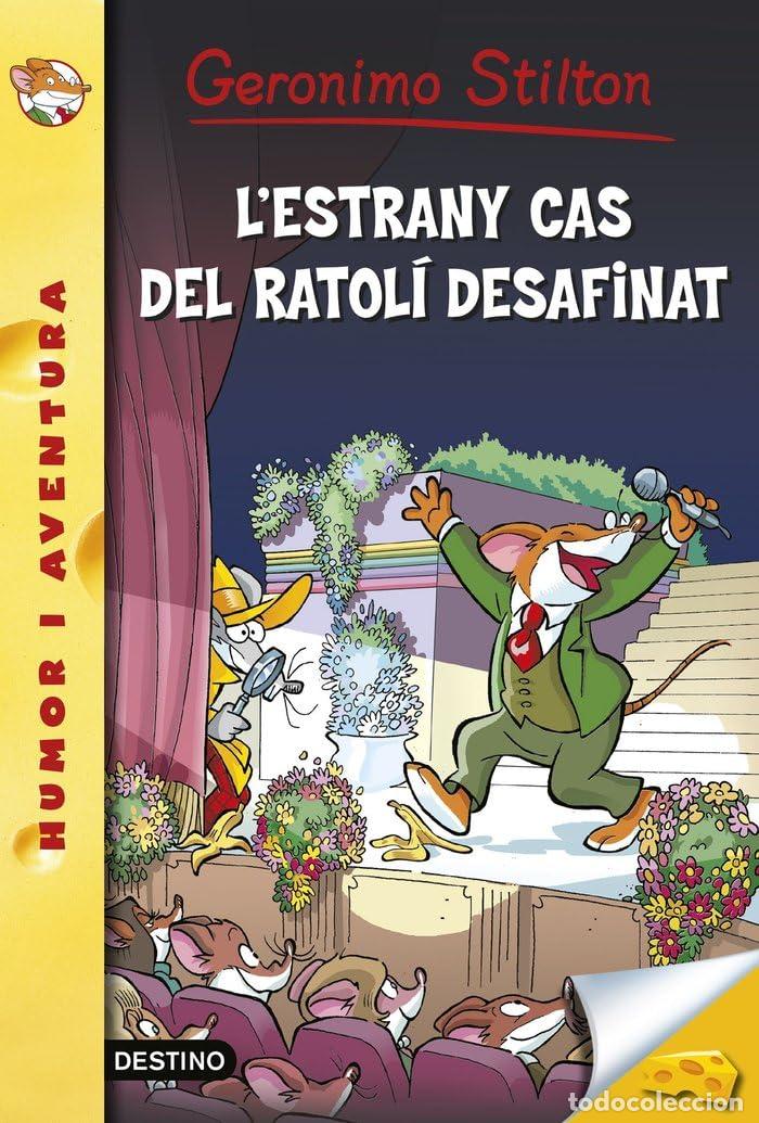 Libros: L'estrany Cas Del Ratol&iacute; Desafinat: Geronimo Stilton n&ordm;55: 55 (GERONIMO STILTON. ELS GROCS)
