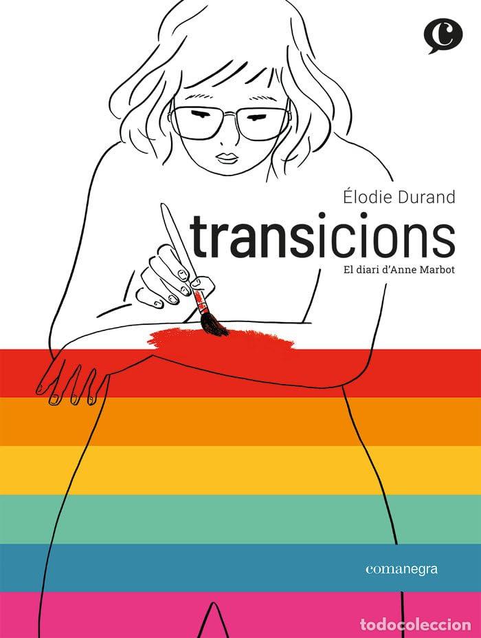 Libros: Transicions: El diari d&rsquo;Anne Marbot: 1 (C&ograve;mics)