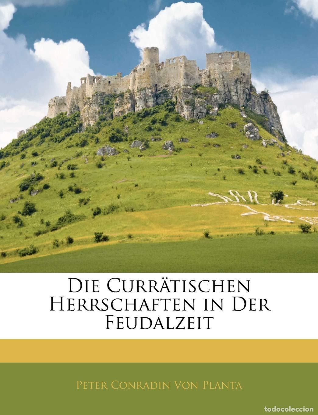 Libros: Die Curr Tischen Herrschaften in Der Feudalzeit