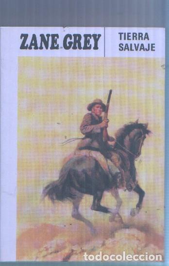 Libros: Zane Grey numero 05: Tierra salvaje - Zane Grey